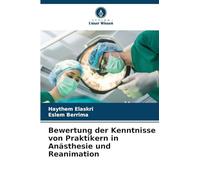 Bewertung der Kenntnisse von Praktikern in Anästhesie und Reanimation