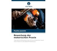 Bewertung der motorischen Praxie: Theoretische Aktualisierung und Vorschlag eines neuen Instruments für die Gedächtnisberatung