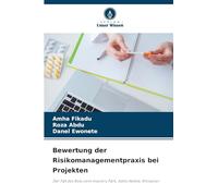 Bewertung der Risikomanagementpraxis bei Projekten: Der Fall des Bole Lemi Industry Park, Addis Abeba, Äthiopien