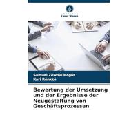 Bewertung der Umsetzung und der Ergebnisse der Neugestaltung von Geschäftsprozessen
