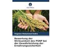 Bewertung der Wirksamkeit des PSNP bei der Gewährleistung der Ernährungssicherheit