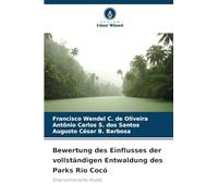 Bewertung des Einflusses der vollständigen Entwaldung des Parks Rio Cocó: Eine numerische Studie
