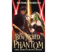 Bewitched by the Phantom