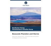 Bewusste Planeten und Sterne: Quantischer Panpsychismus - Hinduistische Neurophilosophie - Die Navagrahas, Asuras und Devas