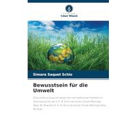 Bewusstsein für die Umwelt: Eine Untersuchung mit ländlichen und städtischen Familien in Verbindung mit der E. E. M. Érico Veríssimo Schule (Restinga ... Veríssimo Schule (Restinga Sêca, RS, Brasi