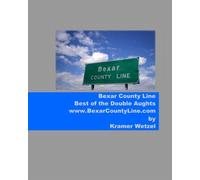 Bexar County Line: Best of the Double-Aughts