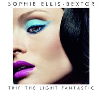 Bextor, Sophie Ellis - Trip the Light Fantastic