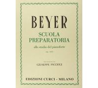 Beyer - Scuola Preparatoria Allo Studio Del Pianoforte