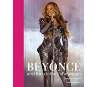 Beyoncé and the clothes she wears (the clothes they wear)
