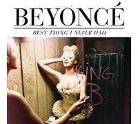 Beyonce - Best Thing I Never Had [Import]
