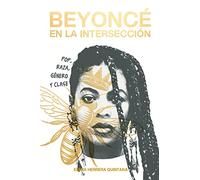 Beyoncé en la intersección: Pop, raza, género y clase (DOS BIGOTES)