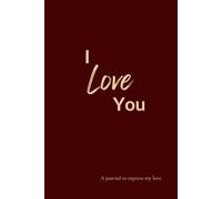Beyond a Greeting Card - A Love Letter Journal: Fill the pages with your heartfelt love in this booklet and give it to someone special