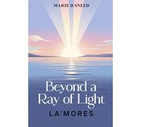 Beyond a Ray of Light LaMores