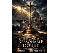 Beyond A Reasonable Doubt