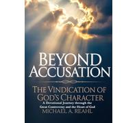 Beyond Accusation: The Vindication of God's Character