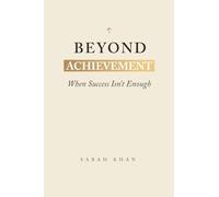 Beyond Achievement: When Success Isn't Enough