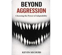Beyond Aggression: Choosing the Power of Adaptability