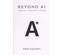 Beyond AI: Alignment × Imagination in the Intelligence Economy (The Beyond Series: mEntropy and the Search for Alignment)