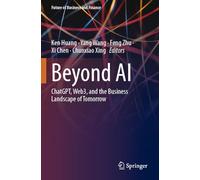 Beyond AI: ChatGPT, Web3, and the Business Landscape of Tomorrow (Future of Business and Finance)