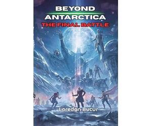 Beyond Antarctica-The Final Battle