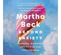 Beyond Anxiety: Curiosity, Creativity, and Finding Your Life's Purpose