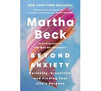 Beyond Anxiety: Curiosity, Creativity, and Finding Your Life's Purpose