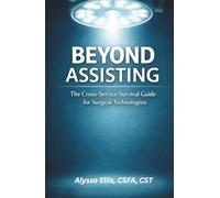 Beyond Assisting: The Cross-Service Survival Guide for Surgical Technologists