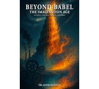 Beyond Babel: The Imagination Age