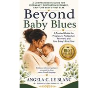 Beyond Baby Blues: L A Journey from Postpartum Pain to Hope and Healing