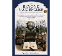 Beyond Basic English: English Through Intellectual Words - Part II. (The BeakPix Beyond Basic English Series)