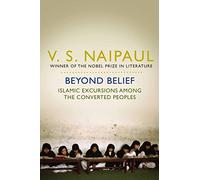 Beyond Belief: Islamic Excursions Among the Converted Peoples [Idioma Inglés]