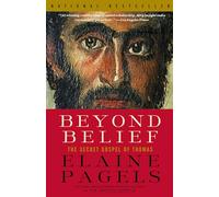 Beyond Belief: The Secret Gospel of Thomas (Vintage)