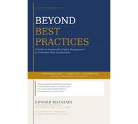 BEYOND BEST PRACTICES: A Guide to Sustainable Project Management in Conscious Host Communities