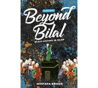 Beyond Bilal: Black History In Islam