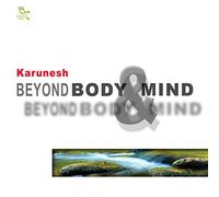Beyond Body & Mind