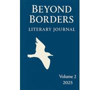Beyond Borders Literary Journal: Volume 2