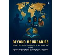 Beyond Boundaries: Education, Culture and Inclusion in a Global Era