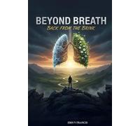 Beyond Breath: Back from the Brink