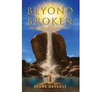 Beyond Broken: Finding Wholeness in Jesus
