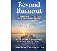 Beyond Burnout: A Practical Career Pivot Guide for Healthcare Professionals