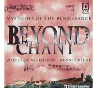 Beyond Chant: Mysteries Of The Renaissance by et al Anonymous (Composer) (2013-05-03)