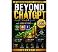 BEYOND CHATGPT: ChatGPT, Claude & Gemini for Freelancing, Content & Digital Products That Actually Pay