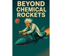 Beyond Chemical Rockets: A Viable Propulsion Architecture for Safer, Smarter, and More Capable Space Travel
