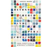 Beyond Church And Parachurch (ebook)