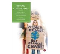 Beyond Climate Fixes