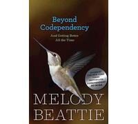Beyond Codependency: And Getting Better All the Time