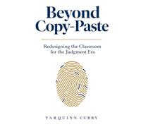 Beyond Copy-Paste: Redesigning the Classroom for the Judgment Era