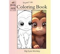 Beyond Cute Coloring Book Series: Big Eyes Monkey