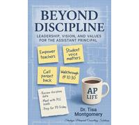Beyond Discipline: Leadership, Vision, and Values for The Assistant Principal