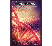 BEYOND DNA: Epigenetic Insights For Customized Dietary Strategies
